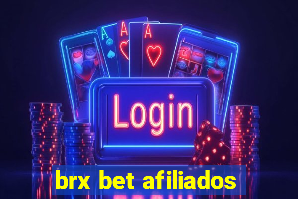 brx bet afiliados